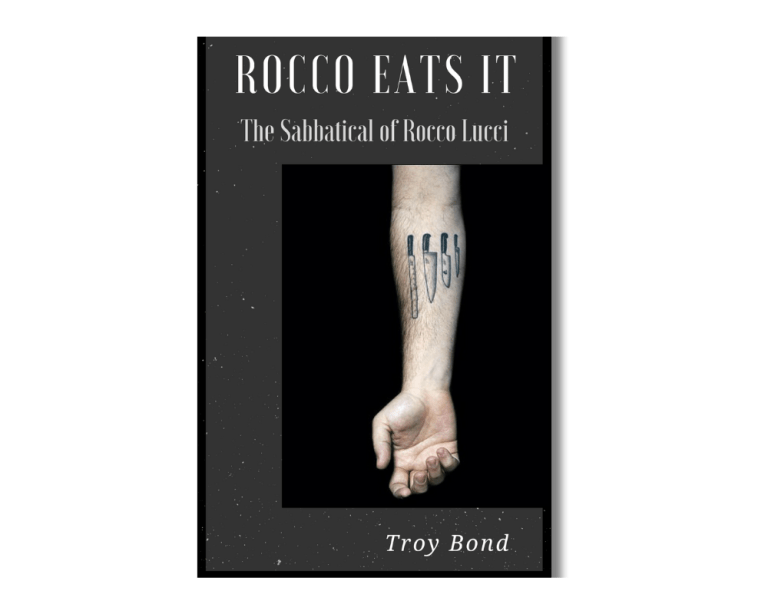 Rocco Eats It by Troy Bond