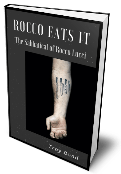 Rocco Eats It by Troy Bond